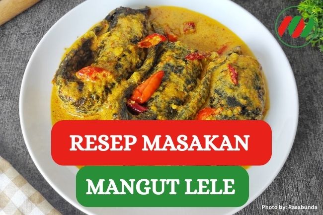 Resep Mangut Lele yang Lezat, Cocok Untuk Bisnis Kuliner